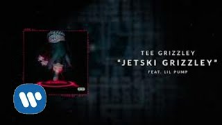 JETSKI GRIZZLEY - OFFICIAL AUDIO