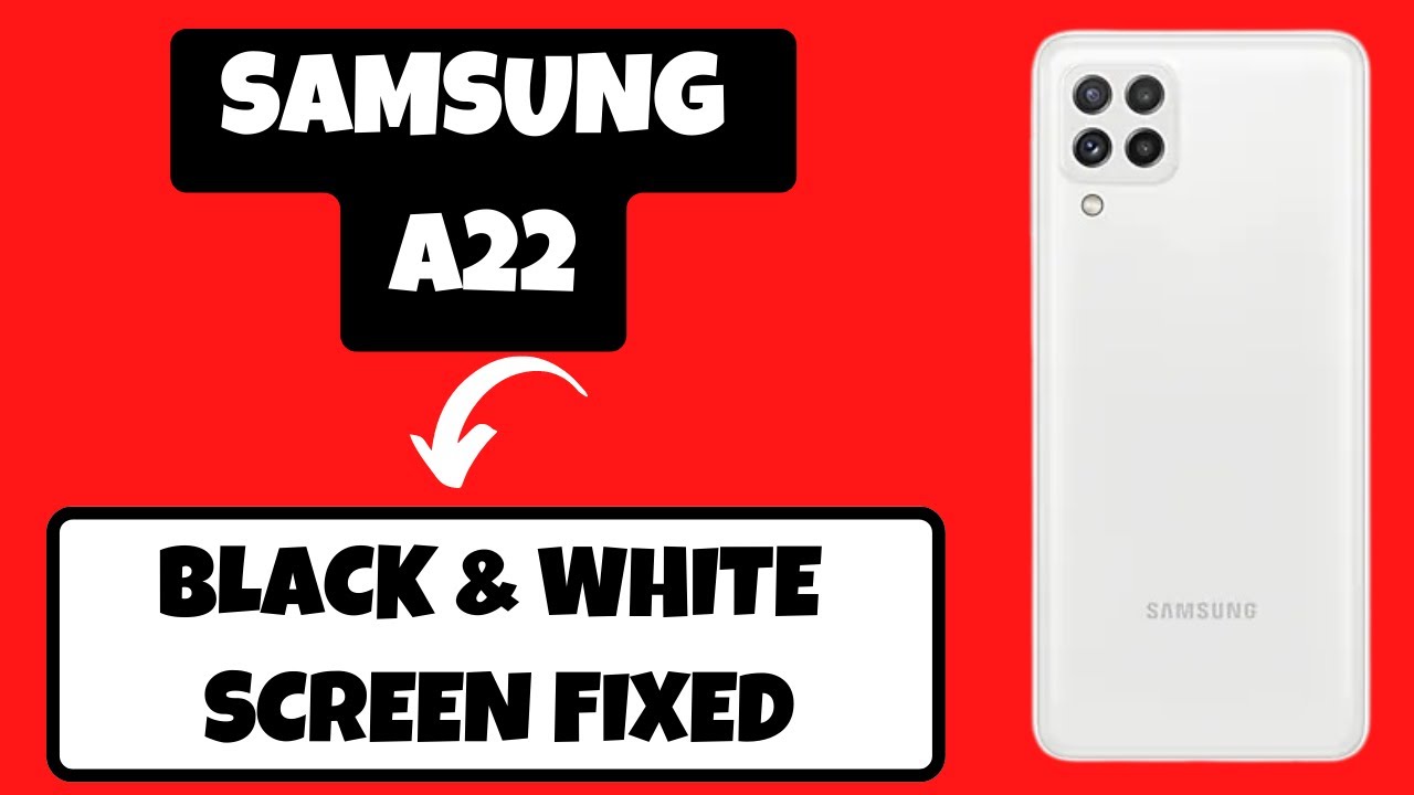 black-and-white-screen-issue-in-samsung-a22-grayscale-problem-youtube