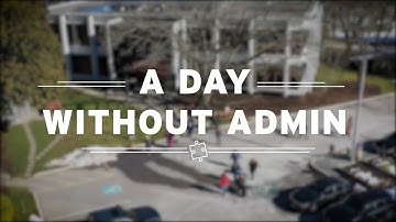 A Day Without Admin [Full Trailer]