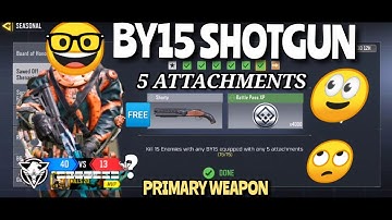 Kill 15 Enemies with any BY15 equipped with any 5 attachments Call Of Duty Mobile