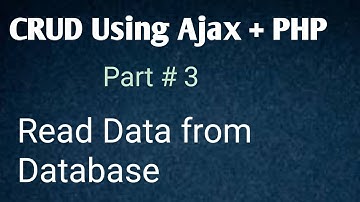 Read Data From Database in Ajax and  PHP with MySQLi  Part # 3