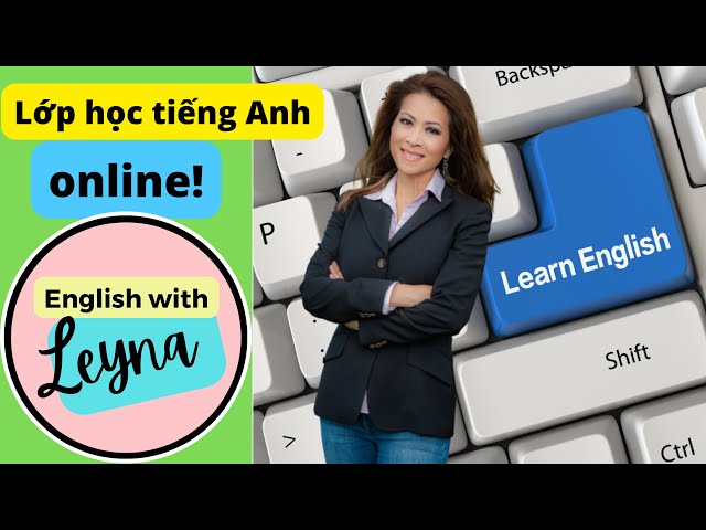 Learn English with Leyna Nguyen  for free! Leyna tiếng anh