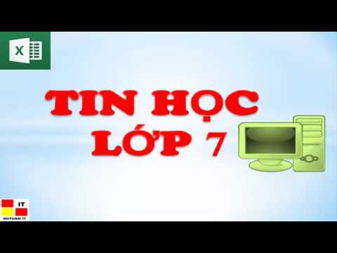 Tin học 7 Bài thực hành 1: Làm quen với Excel - youtube