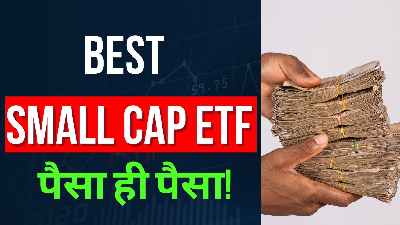 Best Small Cap ETF To Invest For Long Term GROWTH 2024 YouTube