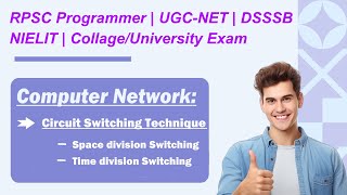 Computer Network: Space Division and Time Division Switching in Computer Network