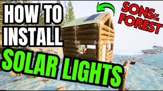 HOW TO INSTALL SOLAR LIGHTS | Sons Of The Forest Gameplay #game #gamer #survivalgames #2023 #patch