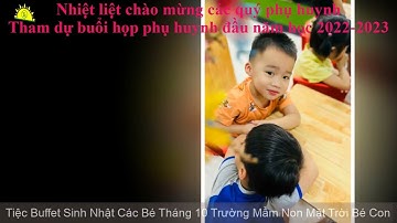 Buffet Sinh Nhật Tháng 10/2022 - Trường Mầm Non Mặt Trời Bé Con