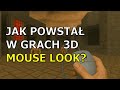 Jak powstał w grach 3D mouse look? We Create Worlds #30
