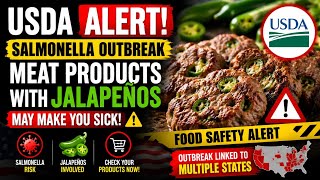 π¨ USDA ALERT: Meat Products With JalapeΓ±os Linked to Salmonella Outbreak