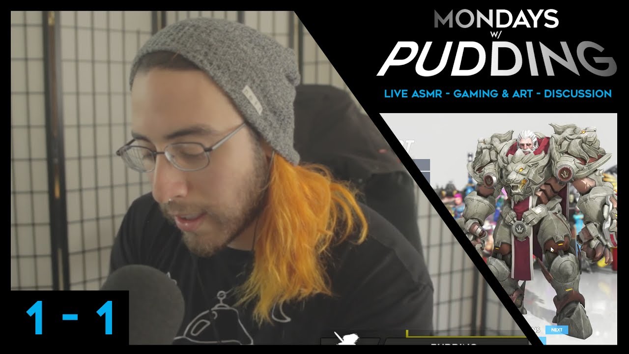 Live ASMR, Overwatch & More! - Mondays w/ Pudding - Week 1 .1 - *** Help Support the Channel ***