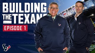 "Let's get to work" | Building the Texans, Episode 1