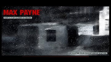 Max Payne Walkthrough - Part 3: A Bit Closer to Heaven - Chapter 5 - Backstabbing Bastard