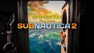 SUBNAUTICA 2 - Casually surviving on an alien ocean planet! - Co-Operatives #subnautica2