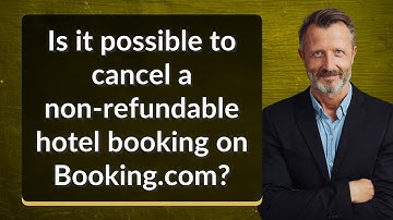 Is it possible to cancel a non-refundable hotel booking on Booking.com?
