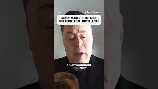 Musk says new tech should be default legal versus default illegal in adoption.