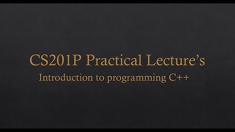 VU_CS201P Introduction to Programming (Practical Class) || VU CS201P Labs