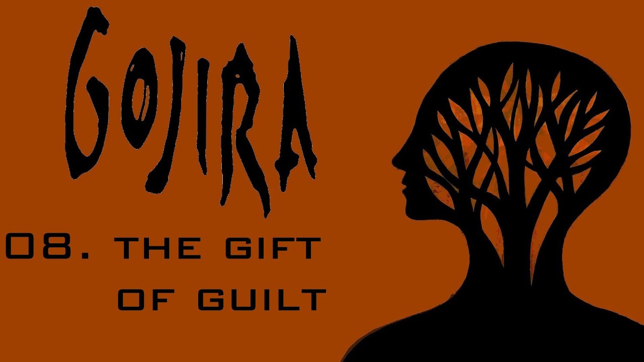 gojira the gift of guilt