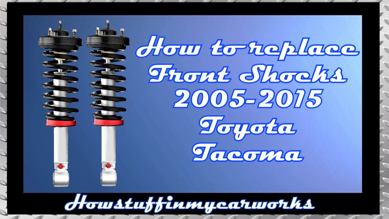 How to replace the front suspension shocks on 2005 to 2015 Toyota ...