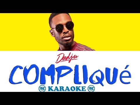 Dadju - Compliqué | Karaoké, instru parole/lyrics