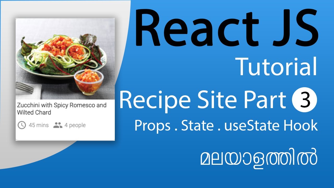 React Malayalam Tutorial Part 3 Recipe Site useSate state and props ...