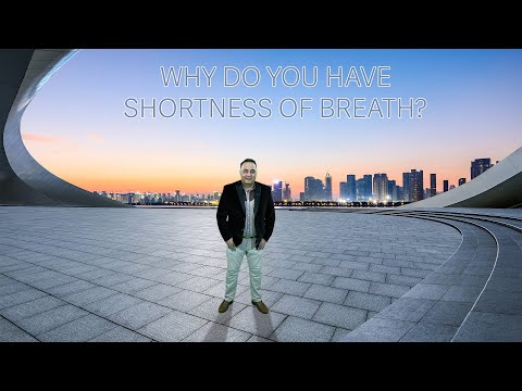 Why Do You Have Shortness of Breath