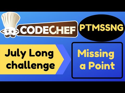 Codechef | July long challenge 2020 | Missing a Point | PTMSSNG | Solution