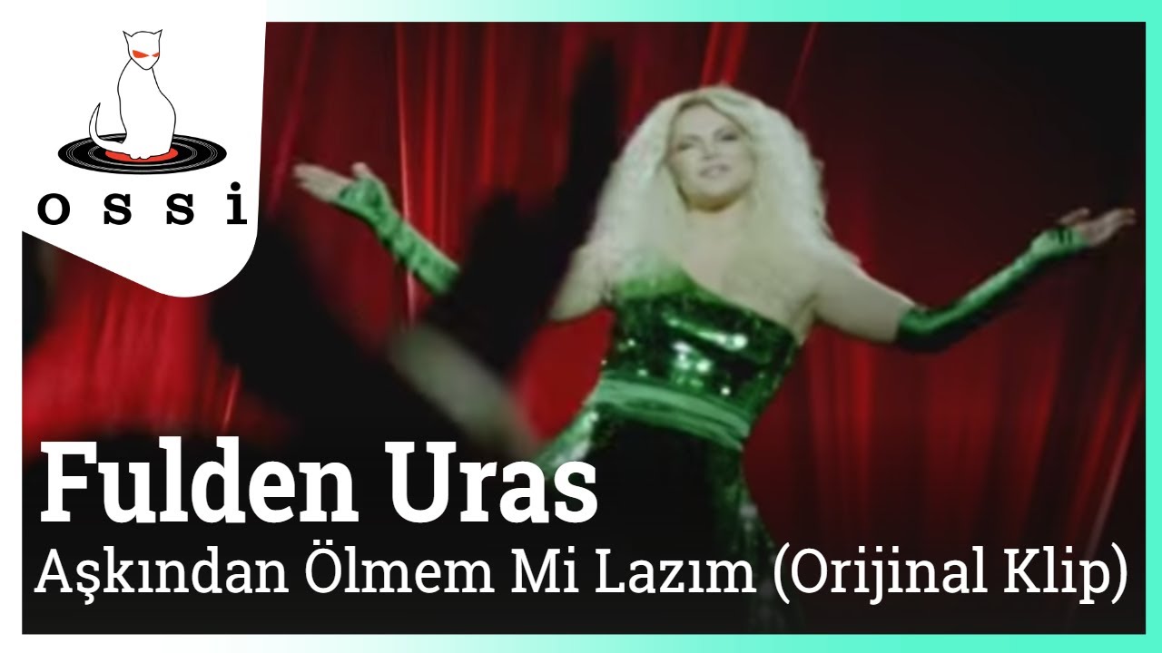 Fulden Uras - Aşkından Ölmem mi Lazım (Orijinal Klip)
