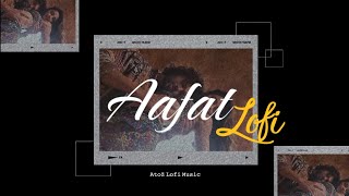Aafat (LOFI) Slowed And Reverb Song | 𝙰𝚝𝚘𝚉 𝙻𝚘𝚏𝚒 𝙼𝚞𝚜𝚒𝚌 | |Lofi Flip| | Liger |#vijaydevarakonda