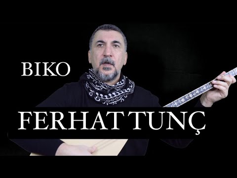 FERHAT TUNÇ - BIKO