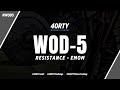 40rty wod 5  resistance emom