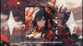[1 HOUR] AMPYX - HOLO (K8103 REMIX) | MASHUP EDM HOT TIKTOK 2024