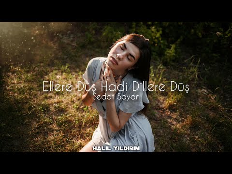 Sedat Sayan - Ellere Düş Hadi Dillere Düş ( Halil Yıldırım Remix )
