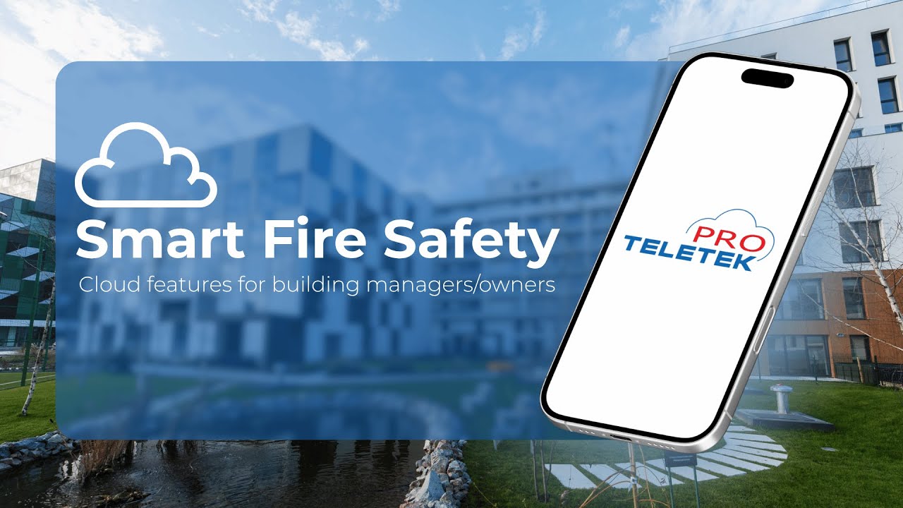 Smart Fire Safety with Teletek Pro: Cloud features for building managers/owners.