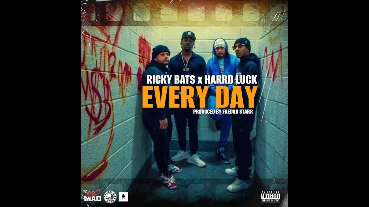 Harrd Luck - Every Day (ft. Ricky Bats) (Produced by Fredro Starr ...