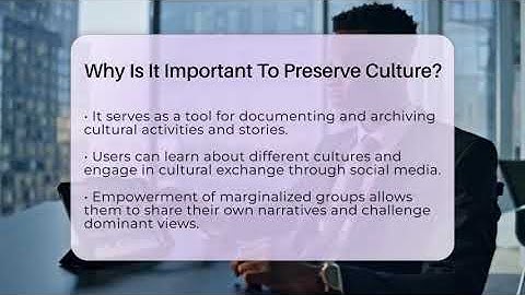 Why Is It Important To Preserve Culture? - Everyday-Networking