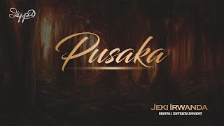 Jeki Irwanda - Pusaka (Official Musik Audio)