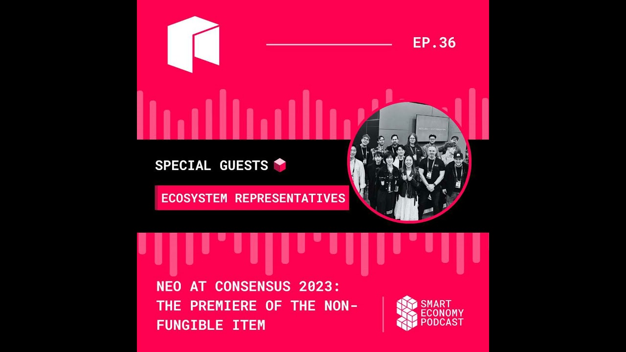 S1E36 - Neo at Consensus 2023: The Premiere of the Non-Fungible Item