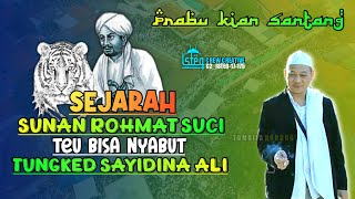 Sejarah Prabu Kian Santang Teu Bisa Ngislamkeun Prabu Siliwangi  || Abuya Kh uci Turtusi