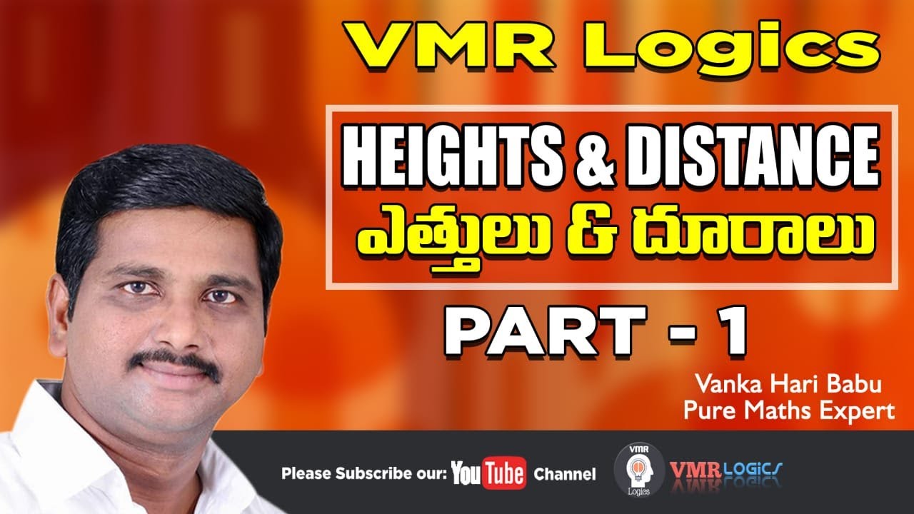PURE MATH | HEIGHTS AND DISTANCE | TRIGONOMETRY | PART 1 | VMR LOGICS | VANKA HARIBABU