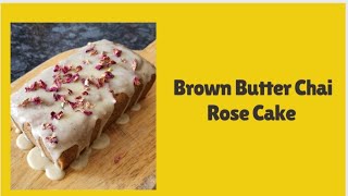 No Maida Brown Butter Chai Rose Cake |Eggless