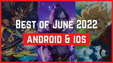 Top 5 Best Mobile Games (Android and iOS) To Play In June 2022