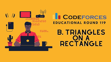 B. Triangles on a Rectangle | Educational Codeforces Round 119 (Rated for Div. 2)