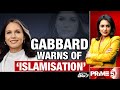 US Intel Chief Tulsi Gabbard Links Attack To Islamist Extremism &amp; Immigration