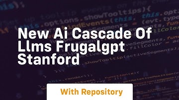 new ai cascade of llms frugalgpt stanford