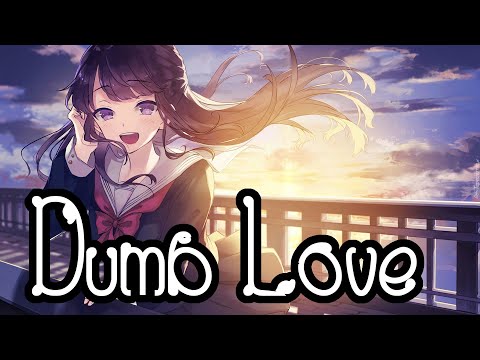 Mimi Webb - Dumb Love [Nightcore] (With Lyrics) || Just4Fun
