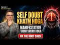 Self Doubt Khatam Kaise Kare? Brain Hack Jo Life Badal De