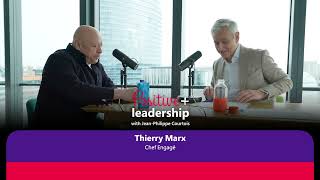 [FR] Inspirer la rigueur et la discipline (avec Thierry Marx)