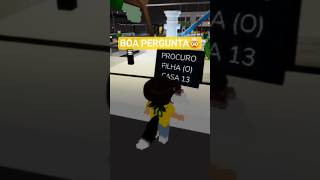 Boa pergunta🤯😂 #roblox #brookhave #fypシ #relatos #reflexão #mistério #historiaderoblox