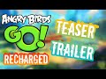 Angry Birds GO RECHARGED Teaser Trailer 