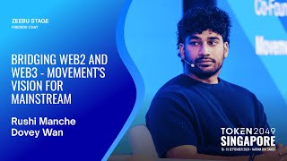 Bridging Web2 and Web3 - Movement's Vision for Mainstream - TOKEN2049 Singapore 2024
